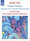 ISANG YUN: Chamber Symphony I / Loyang for Chamber Ensemble